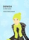 Denisa ve víru vloček