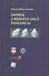 Deprese z různých úhlů pohledu III