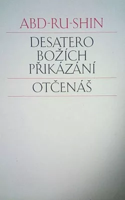 Desatero Božích přikázání - Otčenáš
