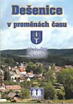 Dešenice v proměnách času - 1. díl
