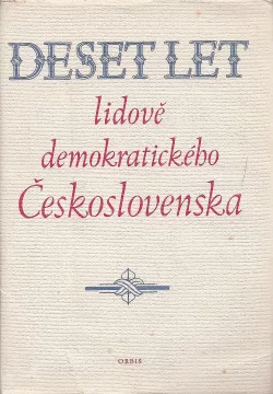 Deset let lidově demokratického Československa