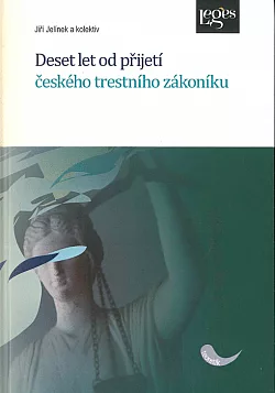 Deset let od přijetí českého trestního zákoníku
