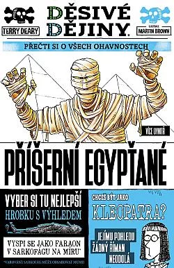 Děsivé dějiny: Příšerní Egypťané