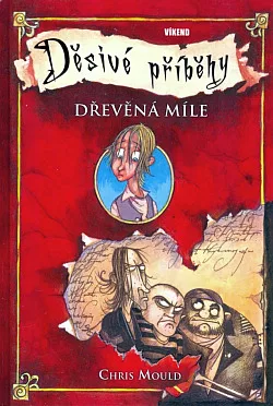 Děsivé příběhy 1: Dřevěná míle