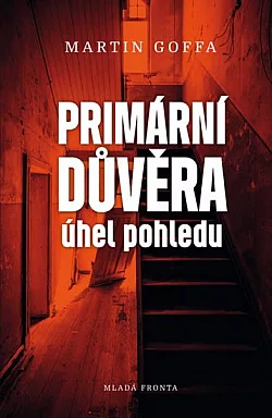 Primární důvěra: Úhel pohledu