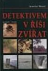 Detektivem v říši zvířat