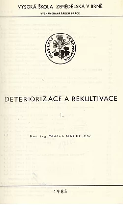 Deteriorizace a rekultivace 1.