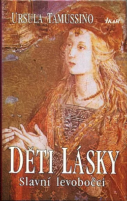 Děti lásky - slavní levobočci