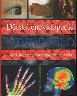 Dětská encyklopedie lidské tělo