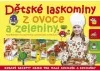 Dětské laskominy z ovoce a zeleniny