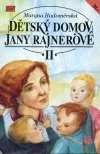 Dětský domov Jany Rajnerové II