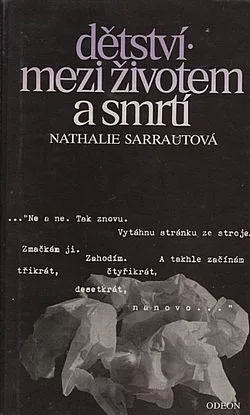 Dětství / Mezi životem a smrtí