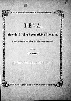 Děva, zlatovlasá bohyně pohanských Slovanův