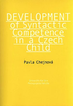 Development of Syntactic Competence in a Czech Child.