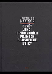 Devět lekcí o základních pojmech filosofické etiky