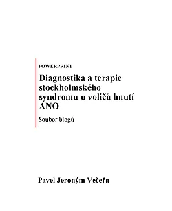 Diagnostika a terapie stockholmského syndromu u voličů hnutí ANO
