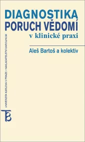 Diagnostika poruch vědomí v klinické praxi