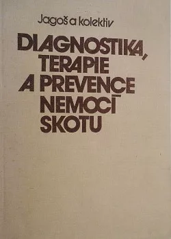 Diagnostika, terapie a prevence nemocí skotu