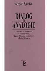 Dialog a analogie: Platónova dialektika v interpretaci Hanse-Georga Gadamera a Julia Stenzela