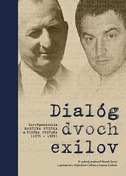 Dialóg dvoch exilov: Korešpondencia Martina Kvetka a Viléma Prečana (1976 – 1989)