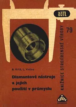 Diamantové nástroje a jejich použití v průmyslu