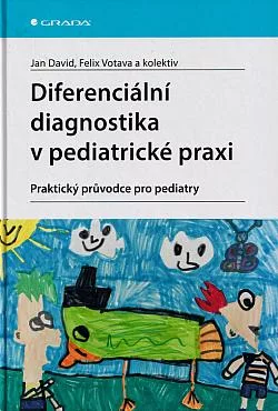 Diferenciální diagnostika v pediatrické praxi: Praktický průvodce pro pediatry