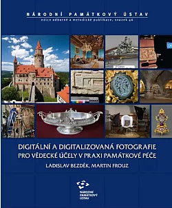 Digitální a digitalizovaná fotografie pro vědecké účely v památkové péči