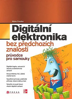 Digitální elektronika bez předchozích znalostí - průvodce pro samouky