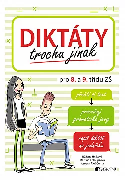Diktáty trochu jinak pro 8. a 9. třídu ZŠ