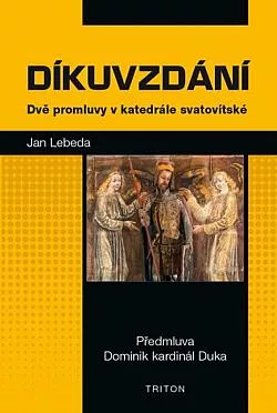 Díkuvzdání: Dvě promluvy v katedrále svatovítské