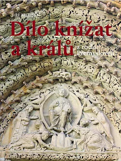 Dílo knížat a králů z rodu Přemyslovců