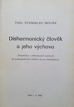Disharmonický člověk a jeho výchova