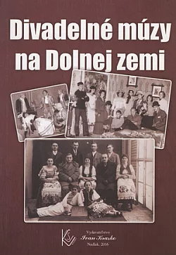 Divadelné múzy na Dolnej zemi
