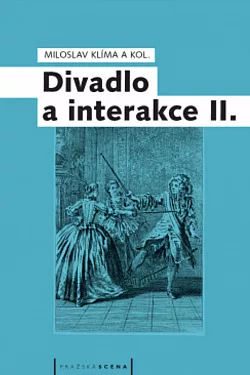 Divadlo a interakce II.