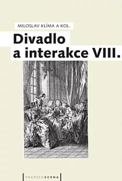 Divadlo a interakce VIII.
