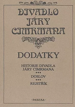 Divadlo Járy Cimrmana: Dodatky