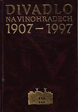 Divadlo na Vinohradech 1907–1997