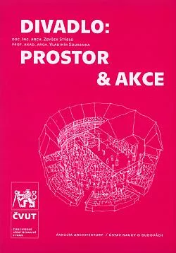 Divadlo: Prostor & akce