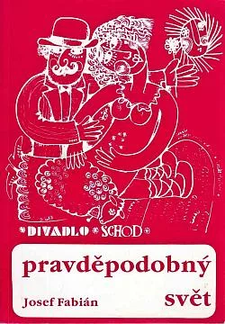 Divadlo SCHOD – pravděpodobný svět