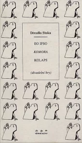 Divadlo Stoka: Eo ipso, Komora, Kolaps