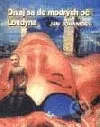 Dívaj sa do modrých očí Londýna