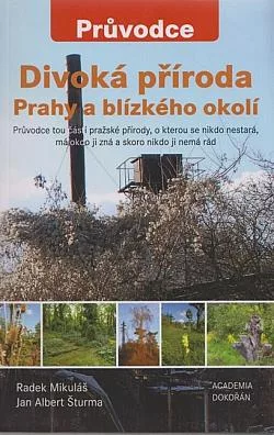 Divoká příroda Prahy a blízkého okolí