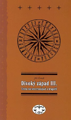 Divoký západ III. - Cesta na Severozápad a trapeři
