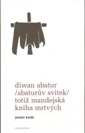 Diwan Abatur (Abaturův svitek) totiž Mandejská kniha mrtvých