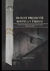 Dlouhý presbytář kostela v Žárech