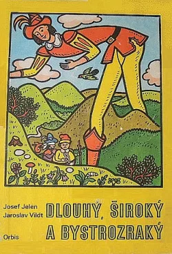 Dlouhý, Široký a Bystrozraký