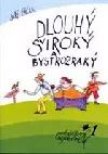 Dlouhý, Široký a Bystrozraký - pohádkový nezbedník 1