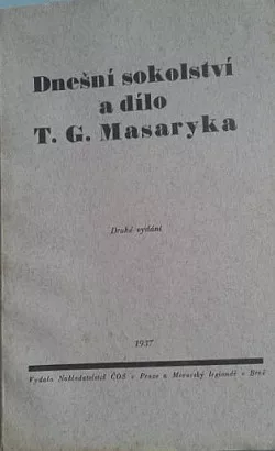Dnešní sokolství a dílo T. G. Masaryka