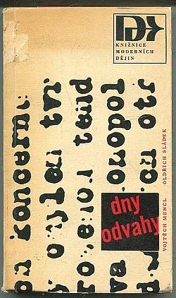 Dny odvahy - z historie revoluční skupiny Předvoj