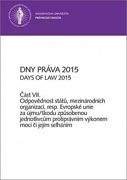 Dny práva 2015, část VII.: Odpovědnost států, mezinárodních organizací...
